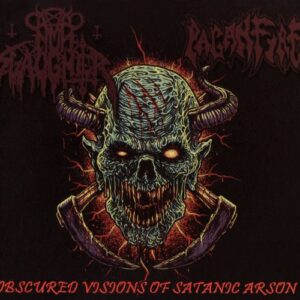 PAGANFIRE / NUNSLAUGHTER - Obscured Visions Of Satanic Arson