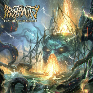 PROFANITY - Fragments Of Solace