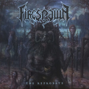 FIRESPAWN - The Reprobate