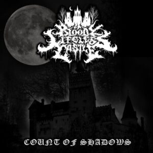 BLOODY LIFELESS CASTLE - Count of Shadows