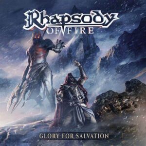 RHAPSODY OF FIRE - Glory for Salvation
