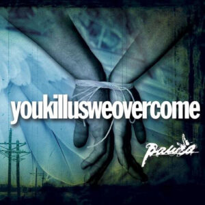 PAURA - Youkillusweovercome