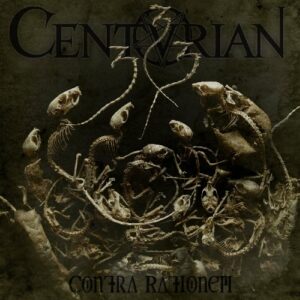 CENTURIAN - Contra Rationem