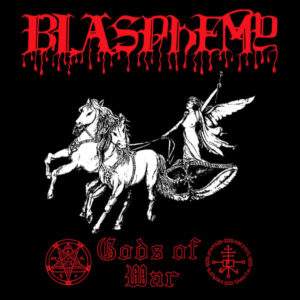 BLASPHEMY -  Gods Of War