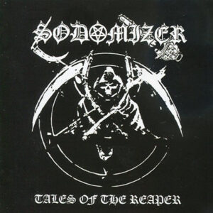 SODOMIZER - Tales Of The Reaper