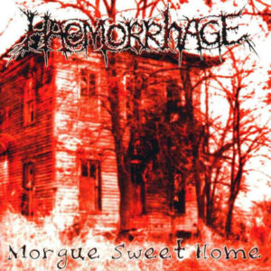 HAEMORRHAGE - Morgue Sweet Home