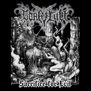 GOATCULT - Sacrifice For Evil