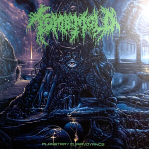 TOMB MOLD - Planetary Clairvoyance