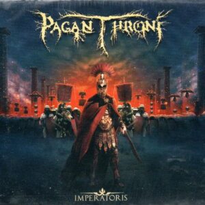 PAGAN THRONE - Imperatoris