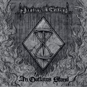 NOCTURNAL GRAVES - An Outlaw's Stand