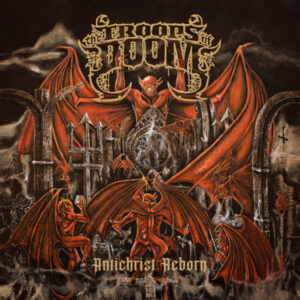 THE TROOPS OF DOOM - Antichrist Reborn - Slipcase