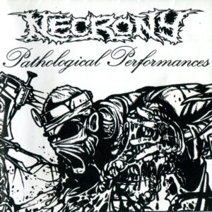 NECRONY - Pathological Performance