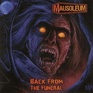 MAUSOLEUM - Back From The Funeral