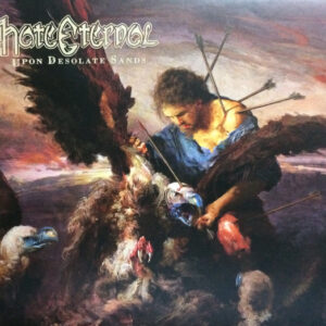 HATE ETERNAL - Upon Desolate Sands