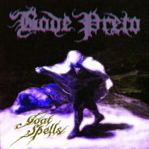 BODE PRETO - Goat Spells
