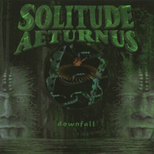 SOLITUDE AETURNUS - Downfall