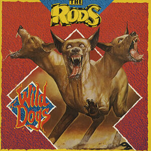 THE RODS - Wild Dogs