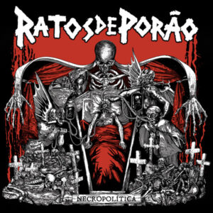 RATOS DE PORÃO - Necropolítica