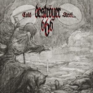 DESTRÖYER 666 - Cold Steel... For An Iron Age - Slipcase