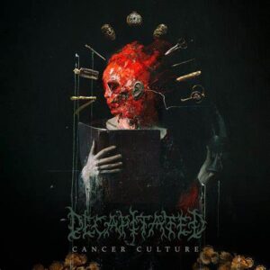 DECAPITATED - Cancer Culture