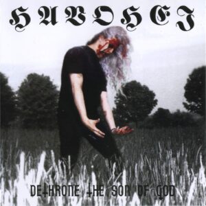 HAVOHEJ - Dethrone the Son of God - Slipcase