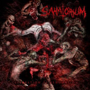 SANATORIUM -  Celebration Of Exhumation / Internal Womb Cannibalism