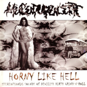 MUCUPURULENT - Horny Like Hell