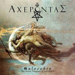 ACHERONTAS - Malocchio ​-​ The Seven Tongues of Δαημων