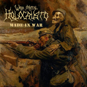 HOLOCAUSTO WAR METAL  - Made In War - Importado