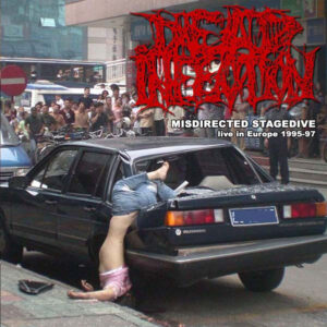 DEAD INFECTION - Misdirected Stagedive
