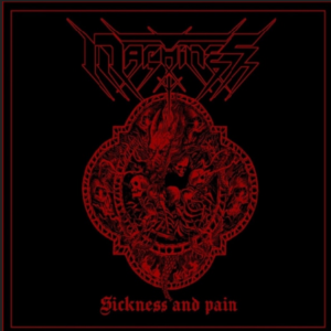 T MACHINES - Sickness And Pain