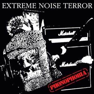 EXTREME NOISE TERROR - Phonophobia