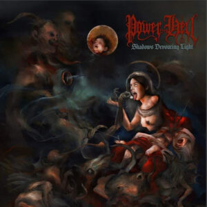 POWER FROM HELL - Shadows Devouring Light