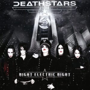 DEATHSTARS - Night Electric Night