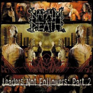 NAPALM DEATH - Leaders Not Followers: Part 2 - Slipcase414
