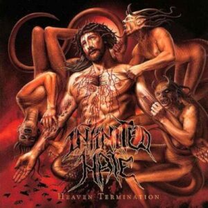 INFINITED HATE - Heaven Termination