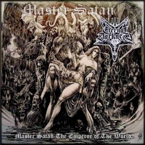 ETERNAL DARKNESS DCLXVI - Master Satan The Emperor Of The World