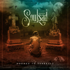 SOULSAD - Doomed to Funerals