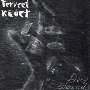 TERVEET KÄDET - Deep Wounds