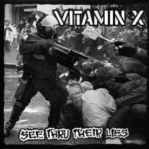 VITAMIN X - See Thru Their Lies