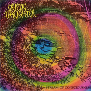 CRYPTIC SLAUGHTER - Stream Of Consciousness