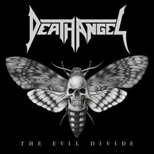 DEATH ANGEL - The Evil Divide