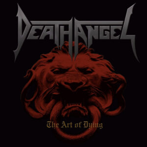 DEATH ANGEL - The Art of Dying