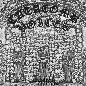 CATACOMB VOICES - Underground - LP