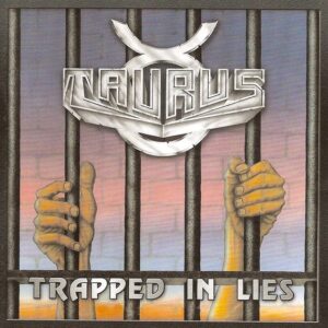 TAURUS -Trapped In Lies