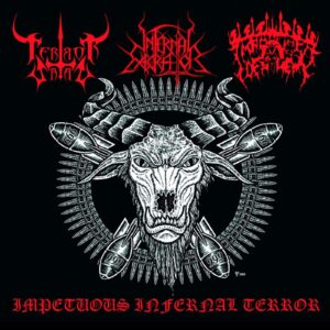 TERROR SATAN/ INFERNAL EXECRATOR/ IMPETUOSO DESDÉM - Impetuos Infernal Terror