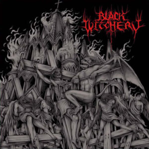 BLACK WITCHERY – Inferno of Sacred Destruction - Slipcase