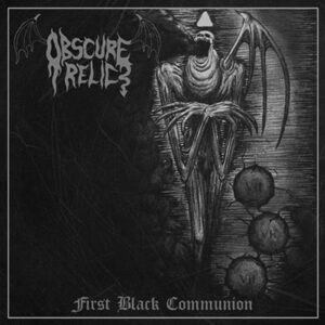 OBSCURE RELIC - First Black Communion