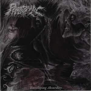 PHOBOPHILIC - Enveloping Absurdity