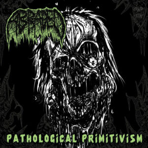 ABRADED - Pathological Primitivism